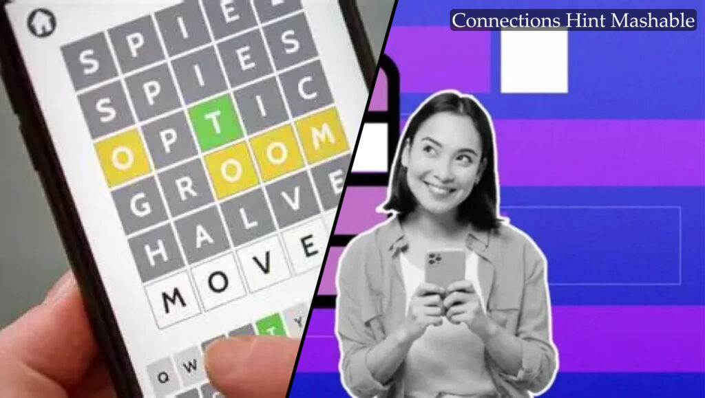 Connections Hint Mashable – Best Hints for Today’s NYT Puzzle
